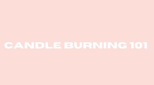 Candle Burning 101: How Long Should You Burn a Candle for the First Time?